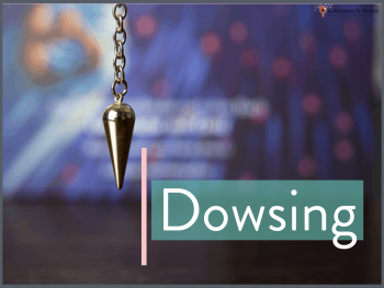 Dowsing for health